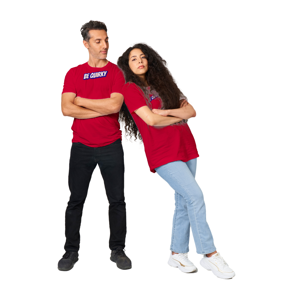 Be Quirky - Classic Unisex Crewneck T-shirt